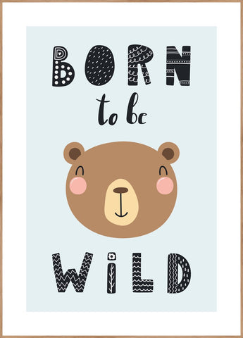 Born to be wild | POSTER BOARD
