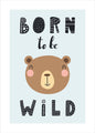 Born to be wild | POSTER