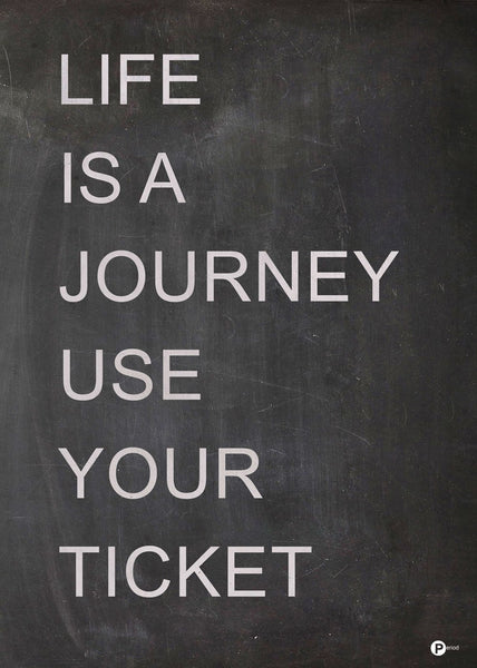 Life is a journey | POSTER