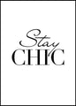 Stay Chic | POSTER BOARD
