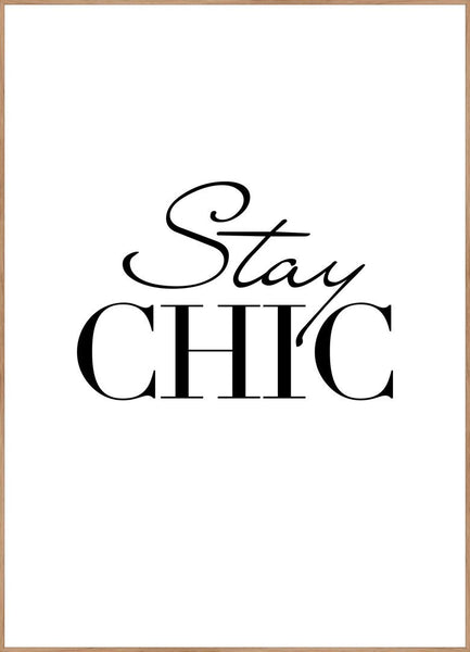 Stay Chic | POSTER BOARD